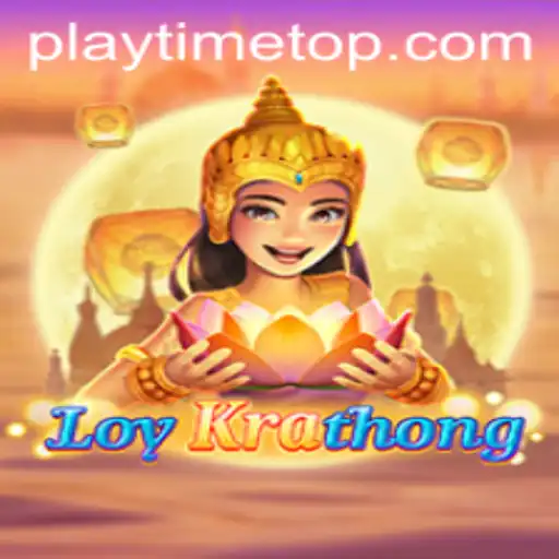 Exploring the Unique Game of LoyKrathong at Playtime Casino