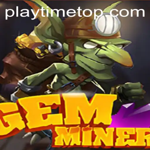 Discover the Thrilling World of GemMiner at Playtime Casino